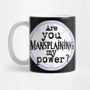 Mansplaining to the Child of Woe Mug